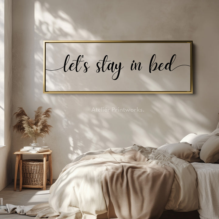 Guest Room Bedroom Above Bed Wall Art 'Let's Stay In Bed' - H0315